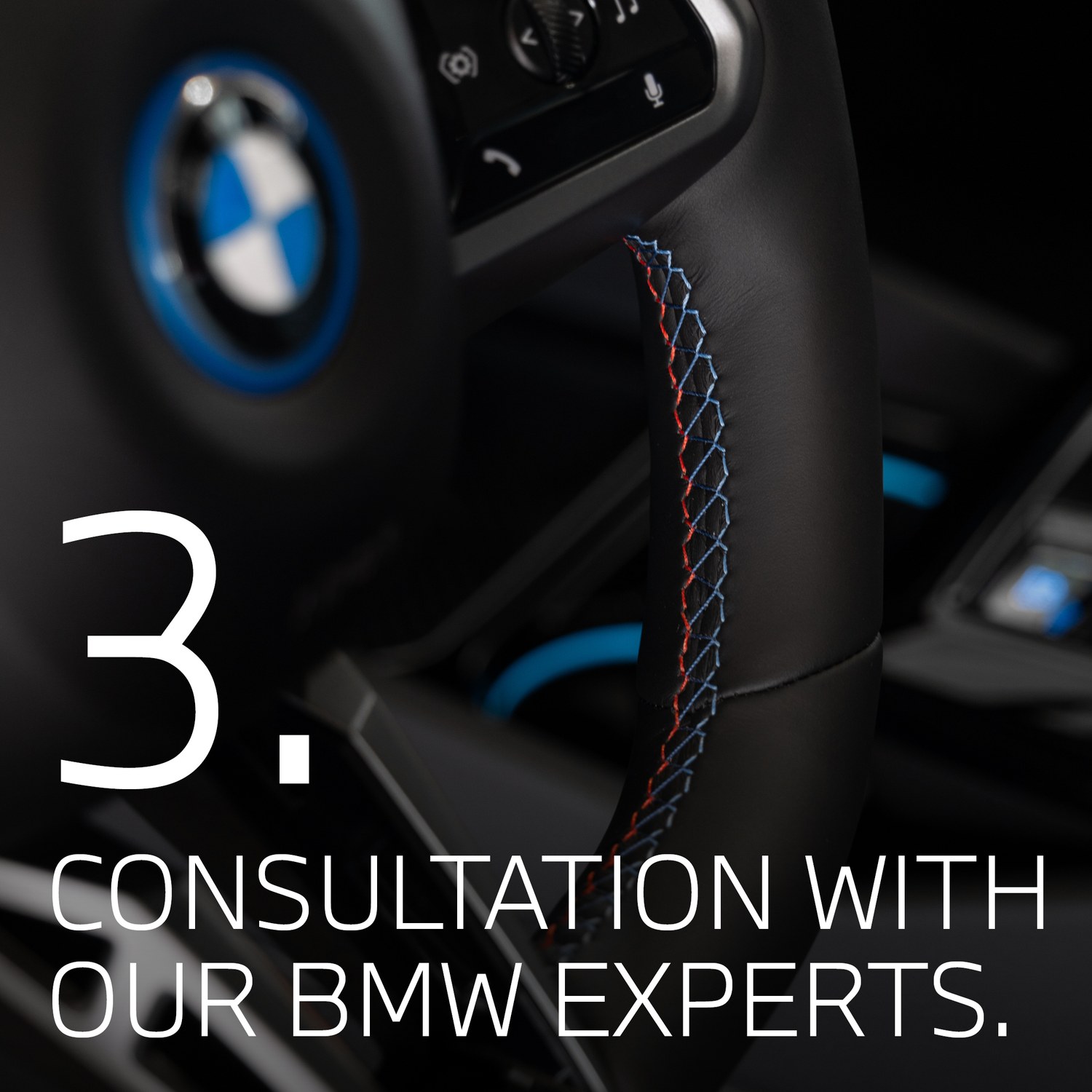 Step three, consultation with the BMW experts