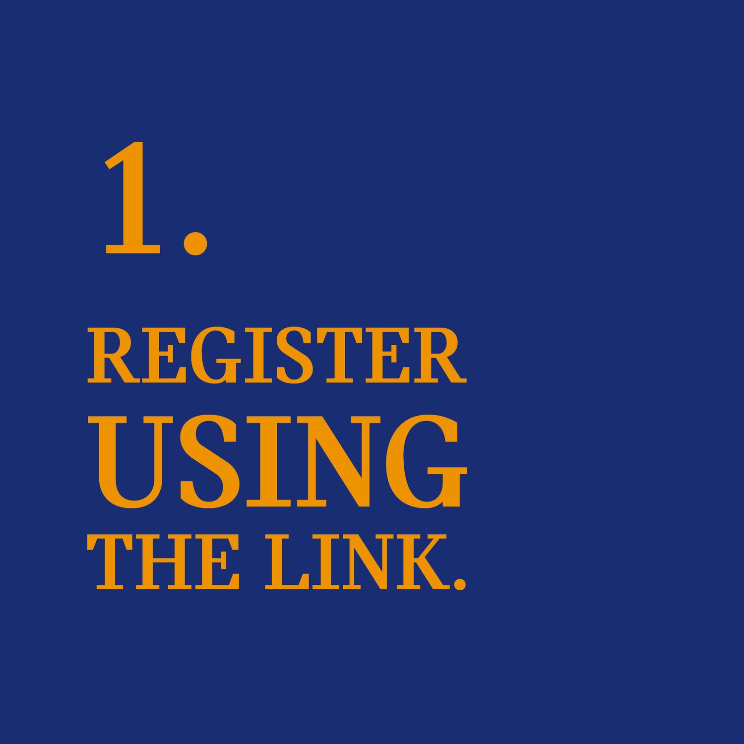 Step one, register using the link